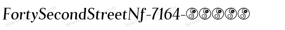 FortySecondStreetNf-7164字体转换