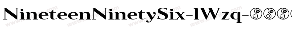 NineteenNinetySix-lWzq字体转换 NineteenNinetySix-lWzq字体转换