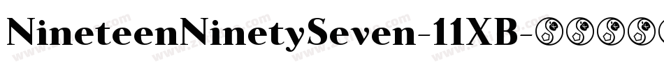 NineteenNinetySeven-11XB字体转换 NineteenNinetySeven-11XB字体转换