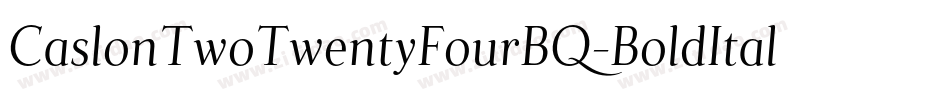 CaslonTwoTwentyFourBQ-BoldItalic字体转换