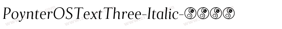 PoynterOSTextThree-Italic字体转换