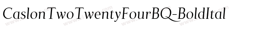 CaslonTwoTwentyFourBQ-BoldItalic字体转换
