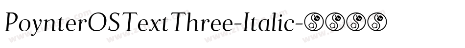 PoynterOSTextThree-Italic字体转换