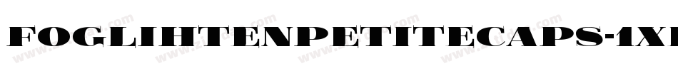FoglihtenPetitecaps-1XEg字体转换