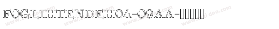 FoglihtenDeh04-o9aa字体转换