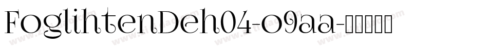 FoglihtenDeh04-o9aa字体转换