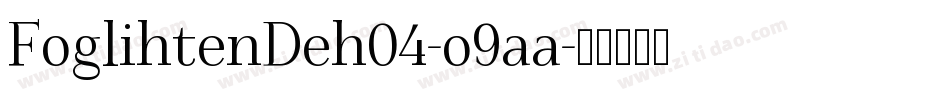 FoglihtenDeh04-o9aa字体转换