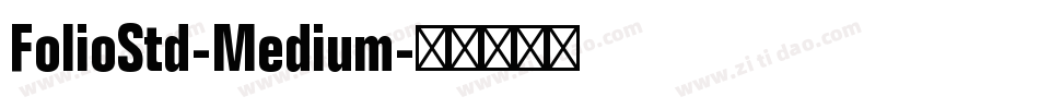 FolioStd-Medium字体转换