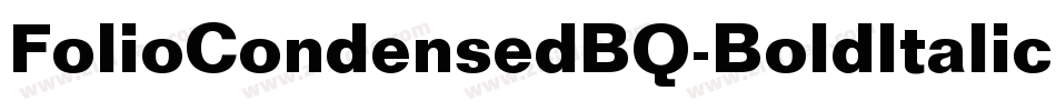 FolioCondensedBQ-BoldItalic字体转换