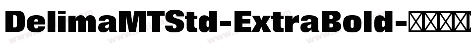 DelimaMTStd-ExtraBold字体转换