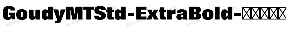 GoudyMTStd-ExtraBold字体转换