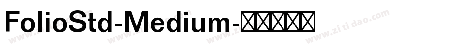 FolioStd-Medium字体转换