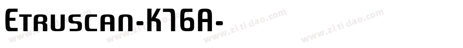 Etruscan-K76A字体转换
