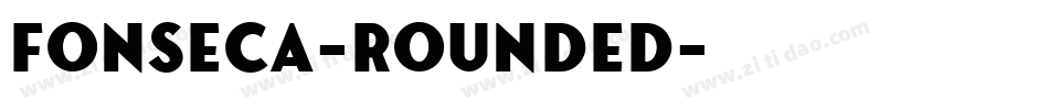 Fonseca-Rounded字体转换