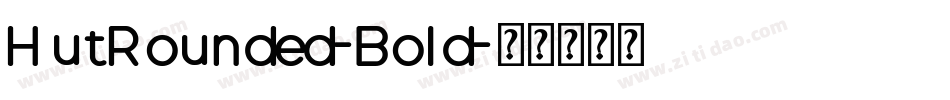 HutRounded-Bold字体转换
