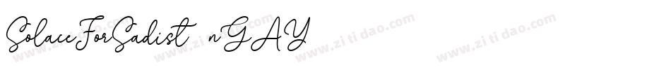 SolaceForSadist-nGAY字体转换