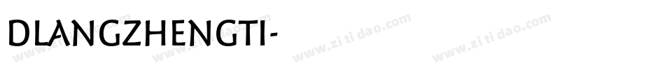 DLANGZHENGTI字体转换