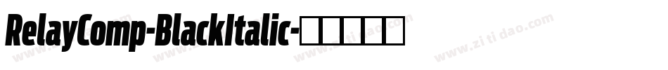RelayComp-BlackItalic字体转换