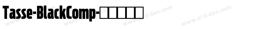 Tasse-BlackComp字体转换