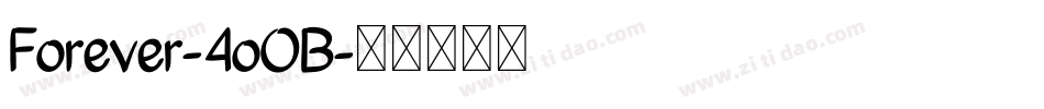 Forever-4oOB字体转换