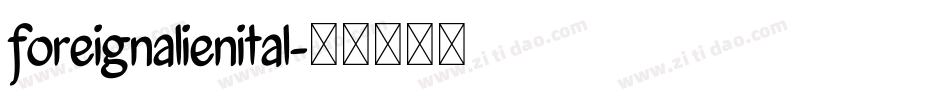 foreignalienital字体转换