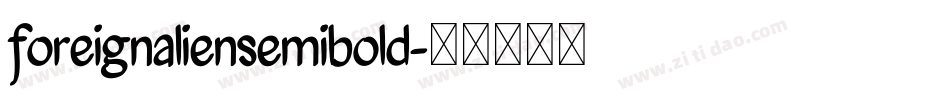 foreignaliensemibold字体转换