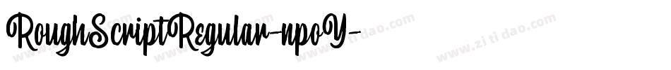 RoughScriptRegular-npoY字体转换