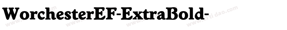 WorchesterEF-ExtraBold字体转换