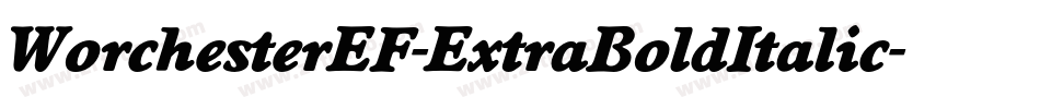 WorchesterEF-ExtraBoldItalic字体转换