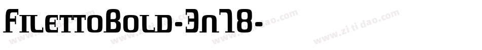 FilettoBold-3n78字体转换
