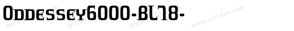 Oddessey6000-BL78字体转换