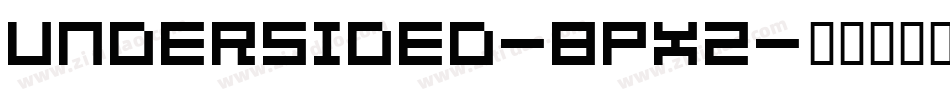 Undersided-8Px2字体转换