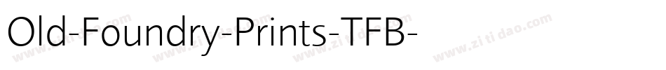 Old-Foundry-Prints-TFB字体转换