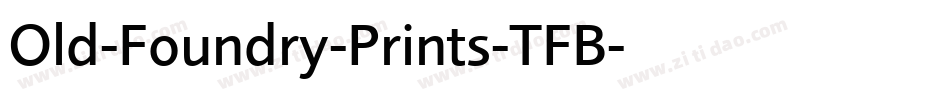 Old-Foundry-Prints-TFB字体转换