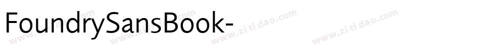 FoundrySansBook字体转换