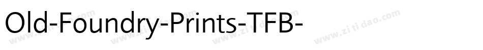 Old-Foundry-Prints-TFB字体转换
