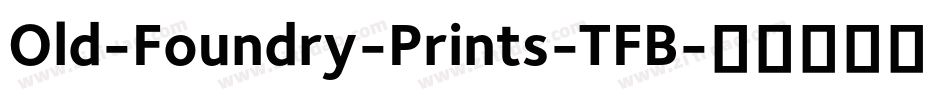 Old-Foundry-Prints-TFB字体转换
