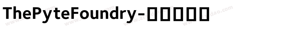 ThePyteFoundry字体转换