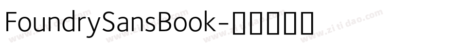FoundrySansBook字体转换