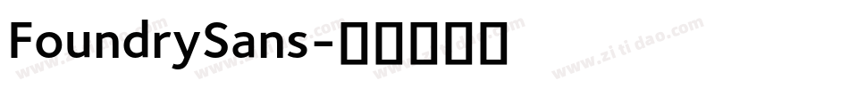 FoundrySans字体转换