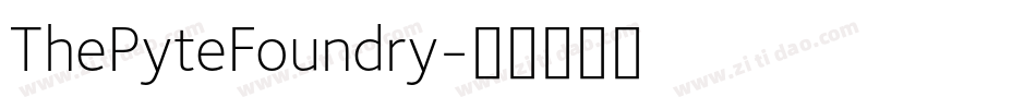 ThePyteFoundry字体转换