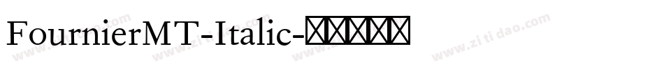 FournierMT-Italic字体转换