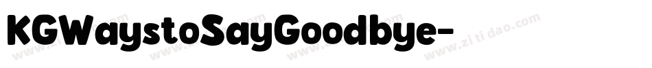KGWaystoSayGoodbye字体转换