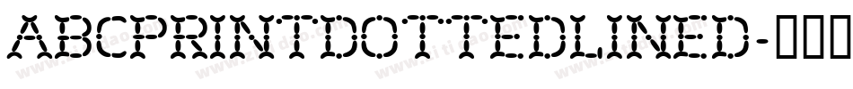 AbcPrintDottedLined字体转换