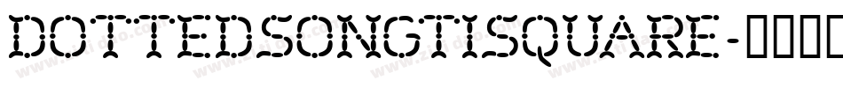 dottedsongtisquare字体转换