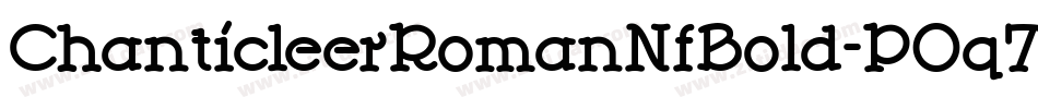 ChanticleerRomanNfBold-POq7字体转换