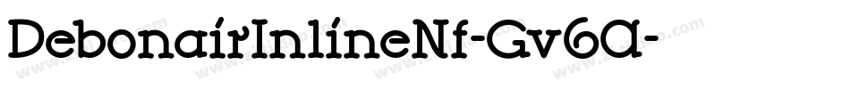 DebonairInlineNf-Gv6A字体转换