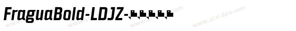 FraguaBold-LDJZ字体转换