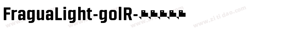 FraguaLight-golR字体转换