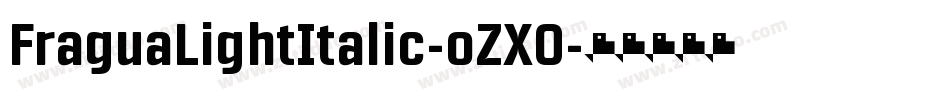 FraguaLightItalic-oZX0字体转换